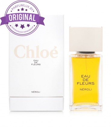 Оригинал Chloe Eau De Fleurs Neroli