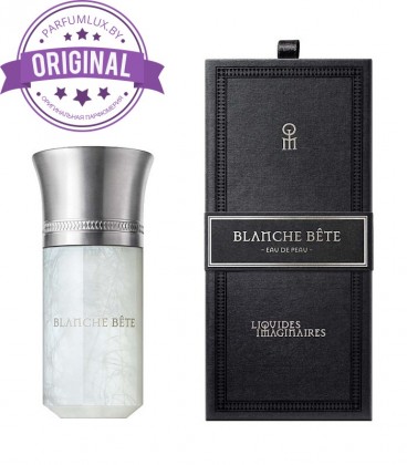 Оригинал Liquides Imaginaires Blanche Bete